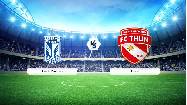 Lech Poznan Thun Maçı